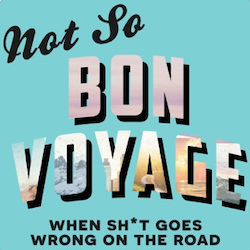 Not So Bon Voyage